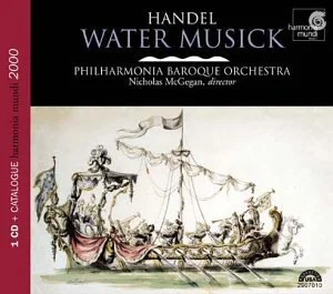 Handel: Water Music — Nic McGegan